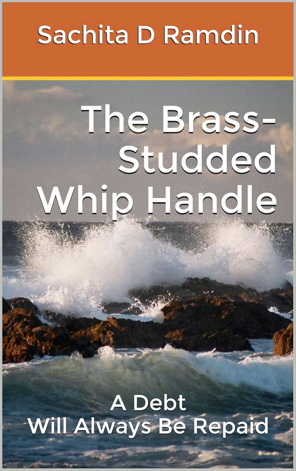 The Brass-Studded Whip Handle: A Debt Will Always Be Repaid poster
