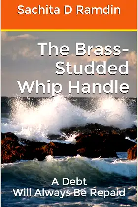 The Brass-Studded Whip Handle: A Debt Will Always Be Repaid poster