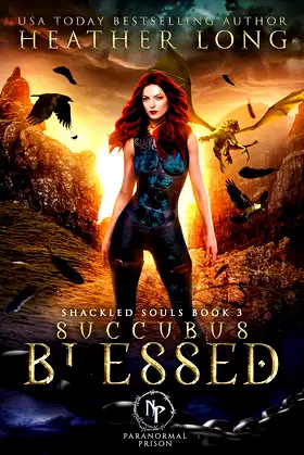 Succubus Blessed (Paranormal Prison: Shackled Souls Book 3) poster