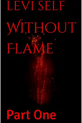 Without Flame : Part One poster