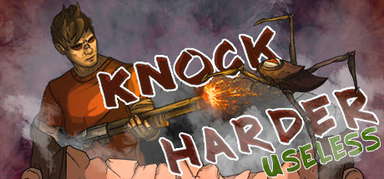 Knock Harder: Useless capsule