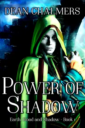 Power of Shadow (Earth, Blood and Shadow Book 1) poster