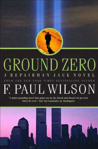 Ground Zero: A Repairman Jack Novel (Repairman Jack Novels) poster