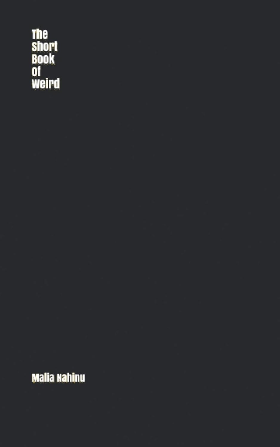 The Short Book of Weird poster