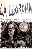 La LLORONA-The Legend of the Weeping Woman poster