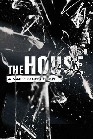 The House: A Maple Street Story poster