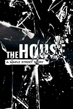 The House: A Maple Street Story poster
