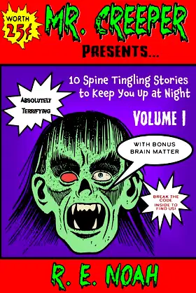 Mr. Creeper: 10 Spine Tingling Stories to Keep You Up at Night poster