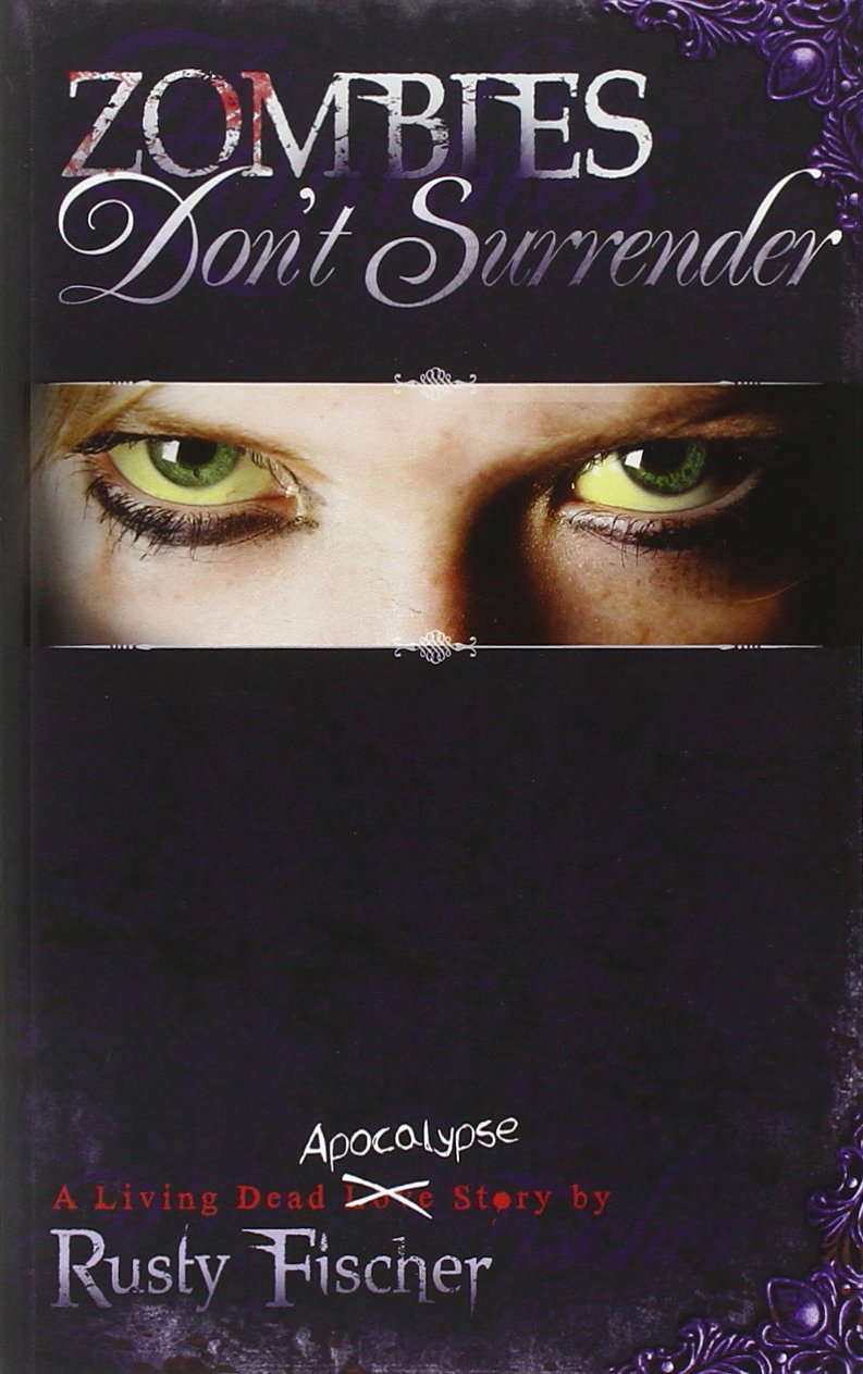 Zombies Don't Surrender (A Living Dead Love Story) poster