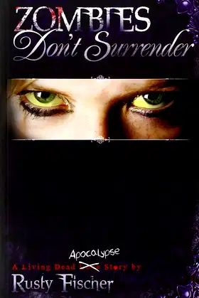 Zombies Don't Surrender (A Living Dead Love Story) poster