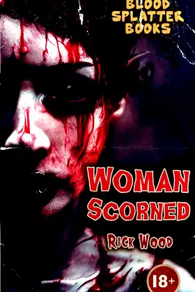 Woman Scorned (Blood Splatter Books) poster