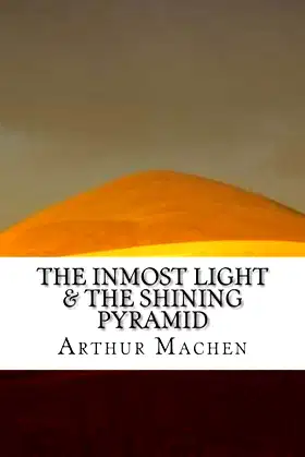 The Inmost Light & The Shining Pyramid poster