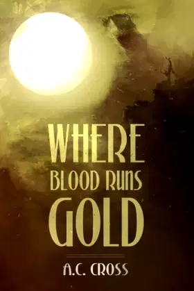 Where Blood Runs Gold poster