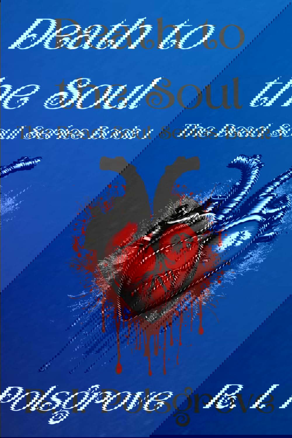 Death to the Soul (The Dead Soul Series) poster