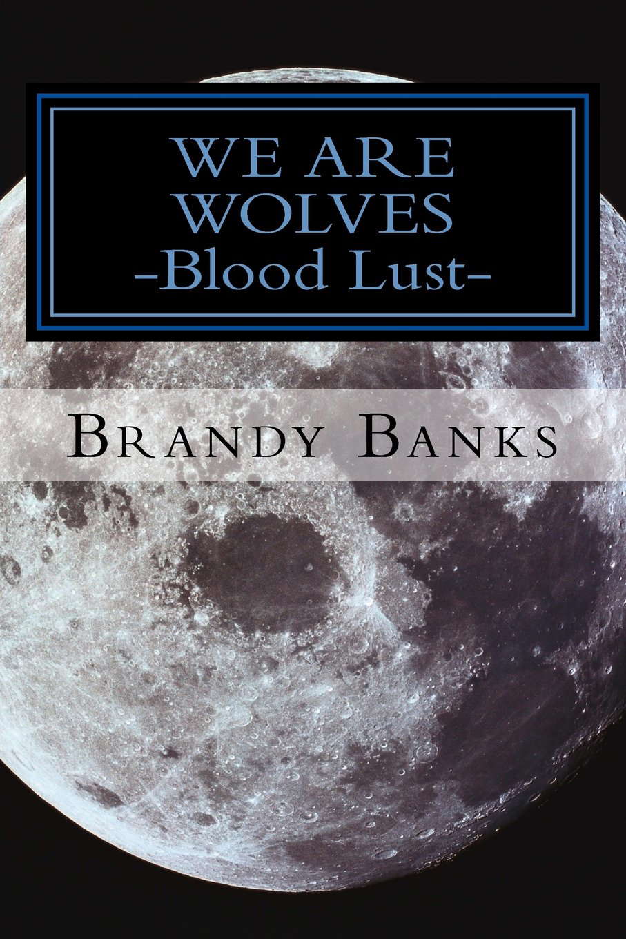We Are Wolves: Blood Lust poster