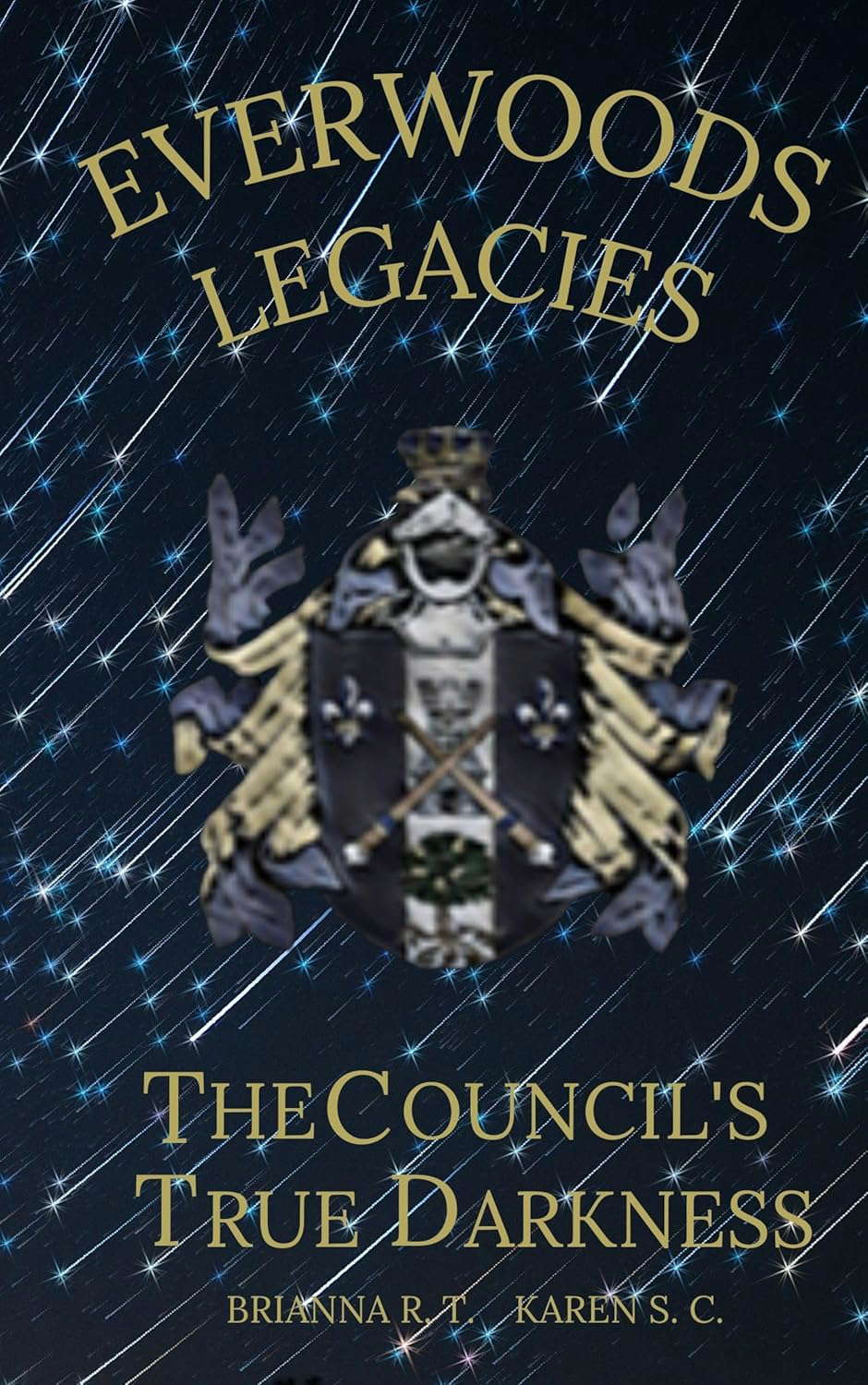 The Council's True Darkness (EVERWOODS LEGACIES Book 1) poster