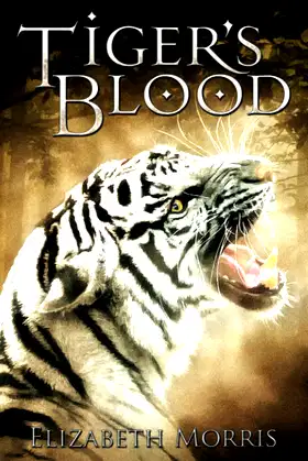 Tiger's Blood: By Elizabeth Morris (Blood of the Beast series) poster
