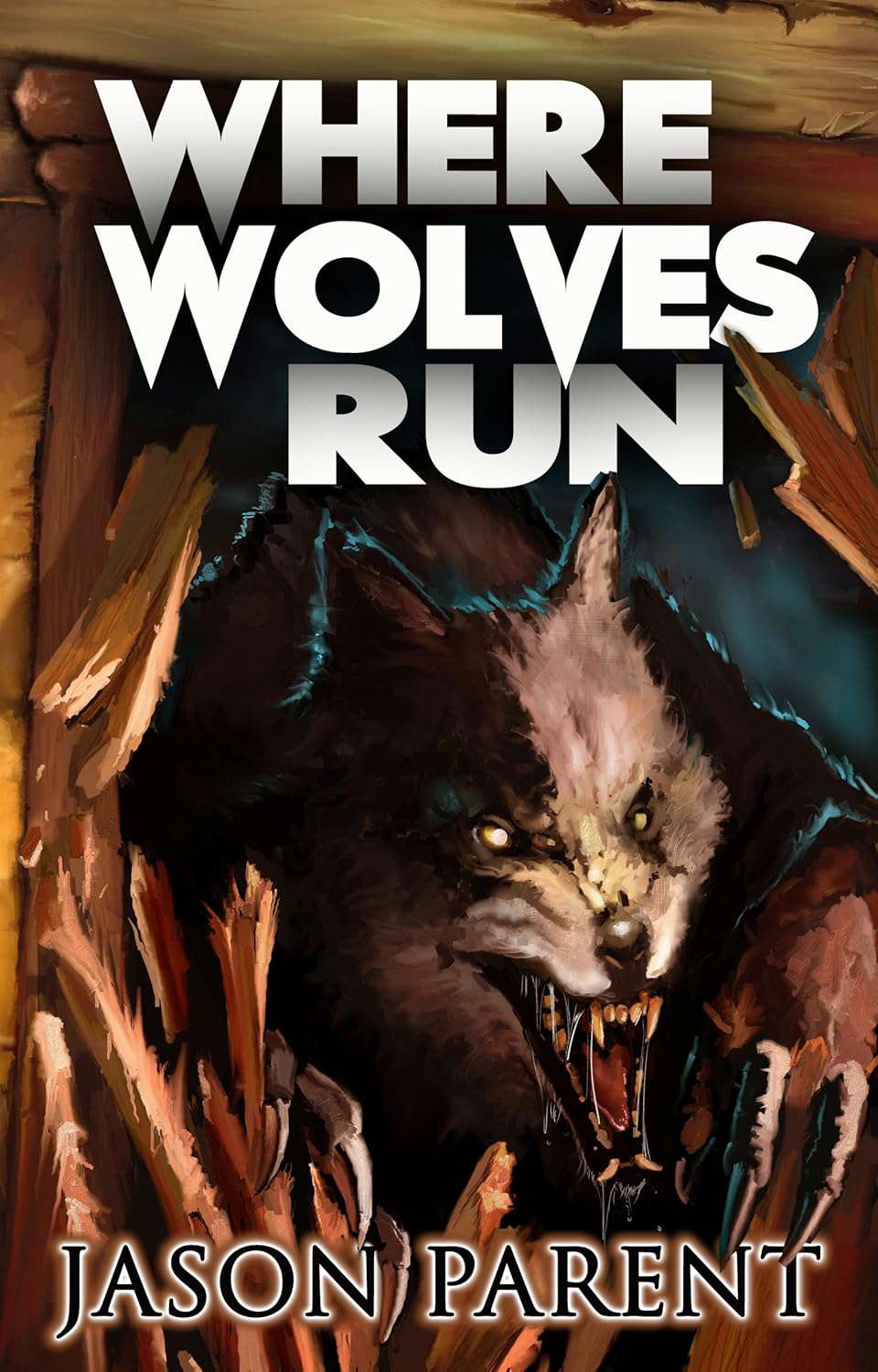 Where Wolves Run: A Novella of Horror poster