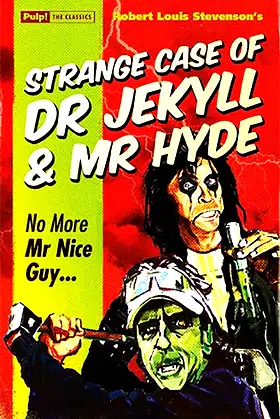 Strange Case of Dr Jekyll & Mr Hyde (Pulp! The Classics) poster