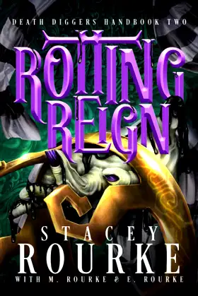 Rotting Reign (Death Diggers Handbook) poster