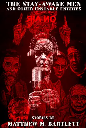 The Stay-Awake Men & Other Unstable Entities poster