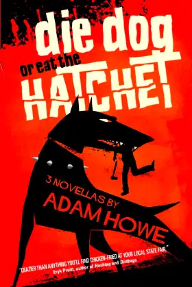 Die Dog or Eat the Hatchet poster