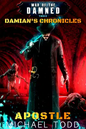 Apostle: A Supernatural Action Adventure Opera (Damian’s Chronicles) poster