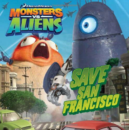 Monsters vs. Aliens: Save San Francisco poster
