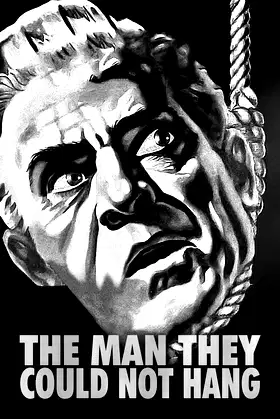 The Man They Could Not Hang poster