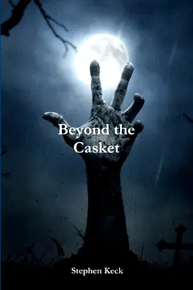 Beyond The Casket poster