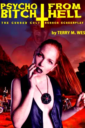 Psycho Bitch from Hell: The Cursed Cult Horror Screenplay (Screamplay) poster