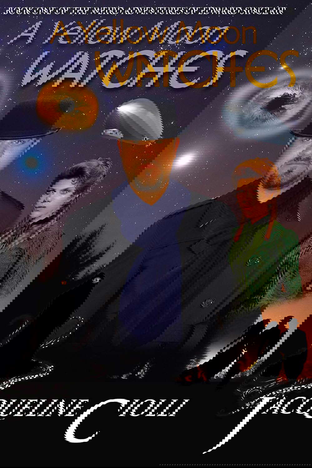 A Yellow Moon Watches (Book One of The Weird Adventures of Edward Sinclair) poster