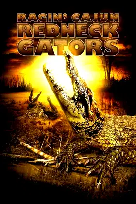 Ragin Cajun Redneck Gators poster