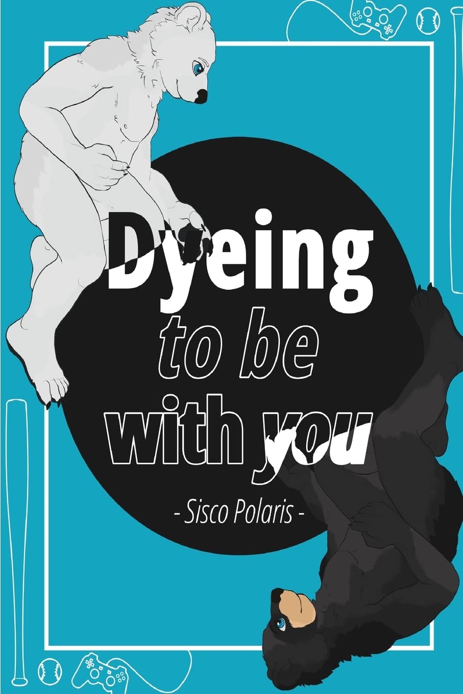 Dyeing To Be With You poster