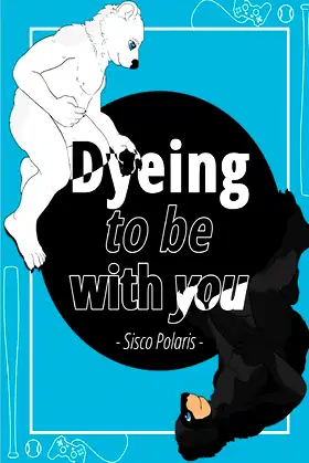 Dyeing To Be With You poster