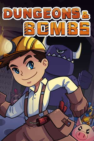 Dungeons & Bombs poster