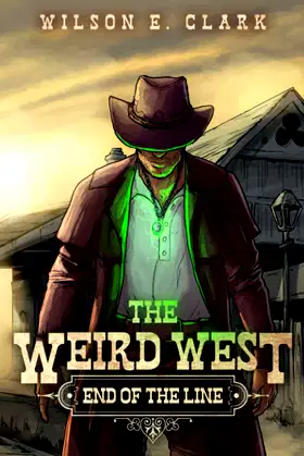 The Weird West: End of the Line poster