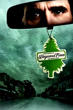 Wayward Pines poster