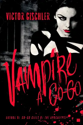 Vampire a Go-Go: A Novel poster
