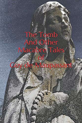 The Tomb And Other Macabre Tales of Guy de Maupassant poster
