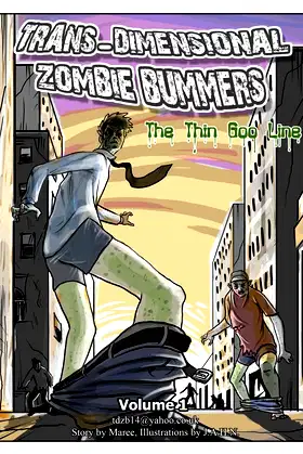 Trans Dimensional Zombie Bummers (Volume 1): The Thin Goo Line poster