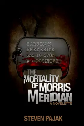 The Mortality of Morris Meridian: A Novelette poster
