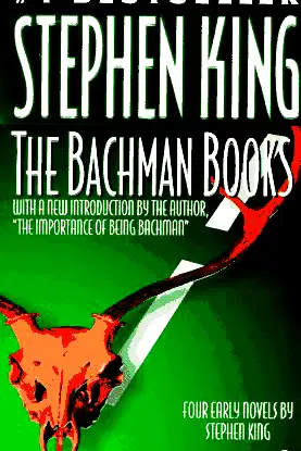 Bachman Books: 4 Early Novels by Richard Bachman, Author of The Regulators poster