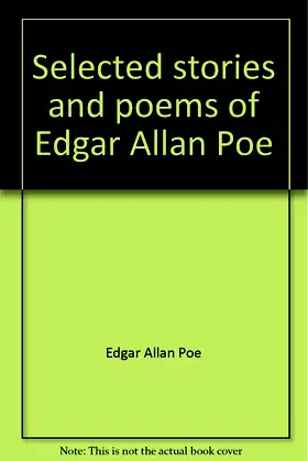 Selected stories and poems of Edgar Allan Poe poster