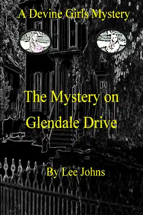 The Mystery on Glendale Drive: A Devine Girls Mystery poster
