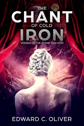 The Chant of Cold Iron: Verses of the Stone and Void poster
