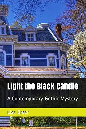 Light the Black Candle: A Contemporary Gothic Mystery (Haunted in Amberton) poster