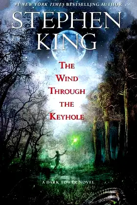 The Wind Through the Keyhole: The Dark Tower IV-1/2 poster