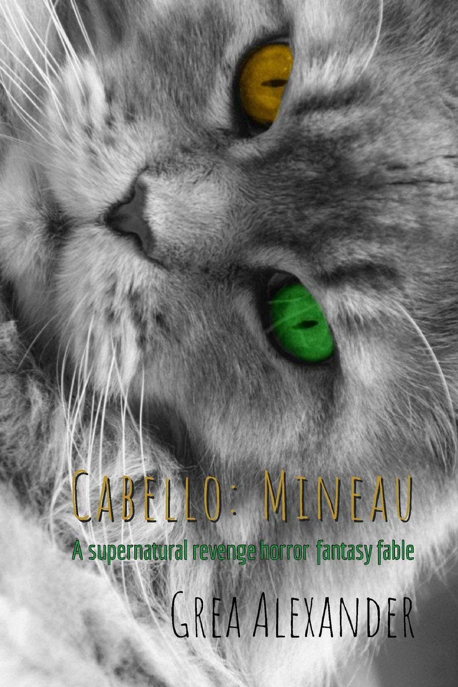 Cabello: Mineau: A supernatural revenge horror fantasy fable poster