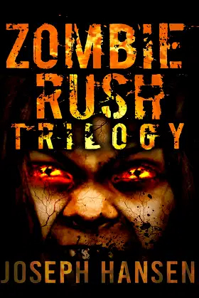 Zombie Rush Trilogy: First Three ZR Books (Zombie Rush 123) poster